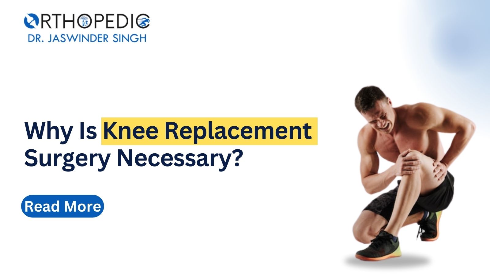 Why Is Knee Replacement Surgery Necessary 