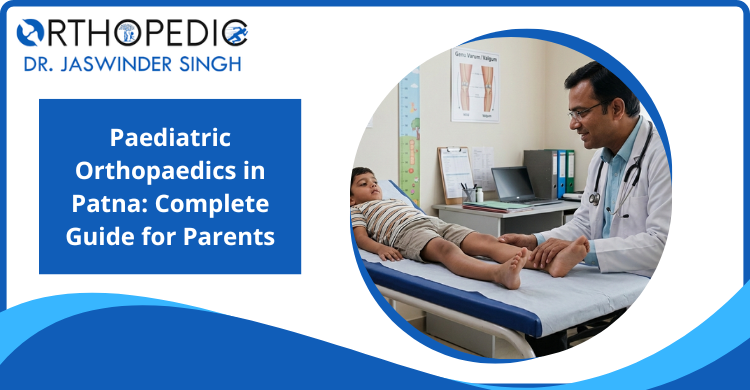 paediatric orthopaedics patna dr jaswinder singh orthovita hospital